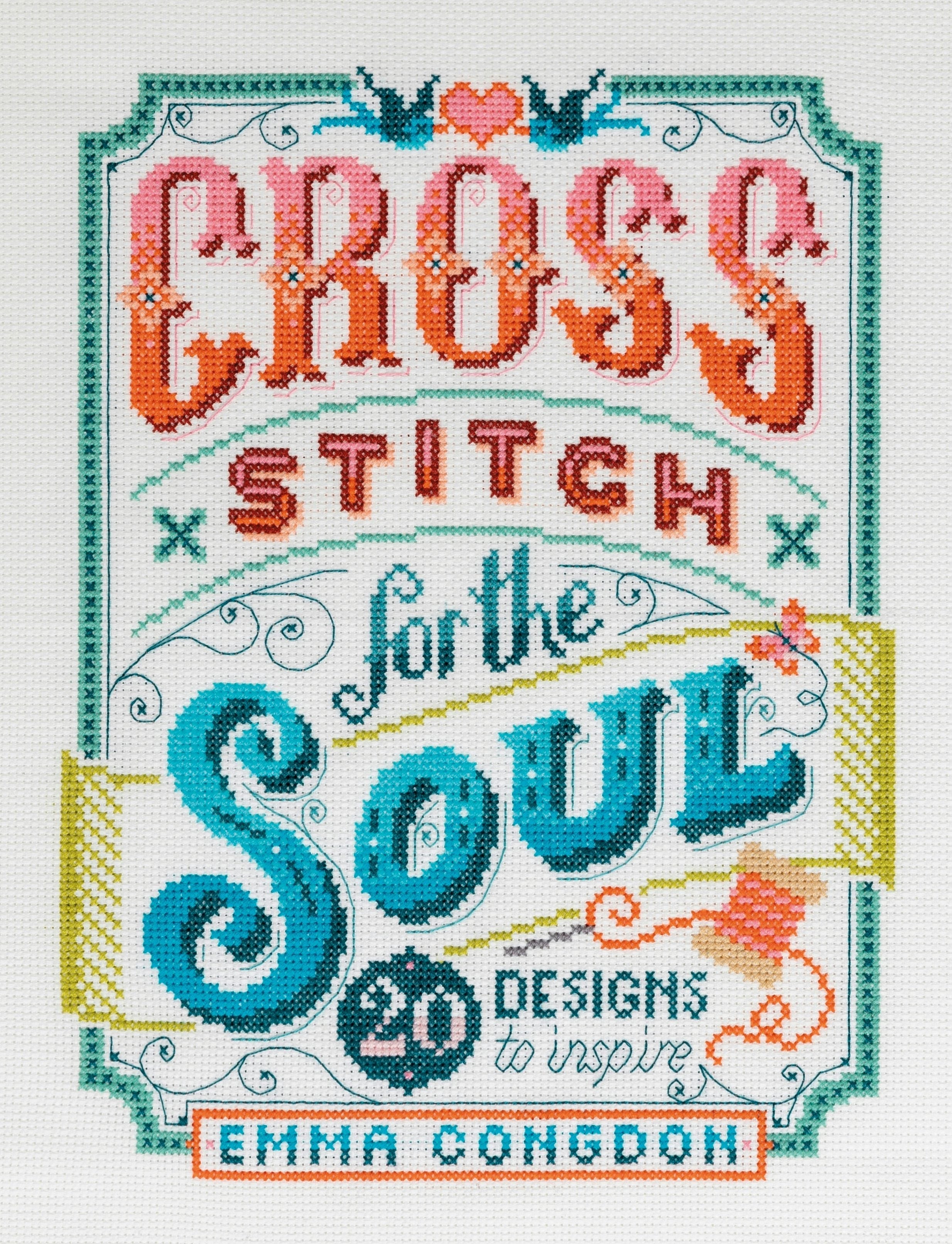 Book cover image for Cross Stitch For The Soul ISBN: 9781446308080